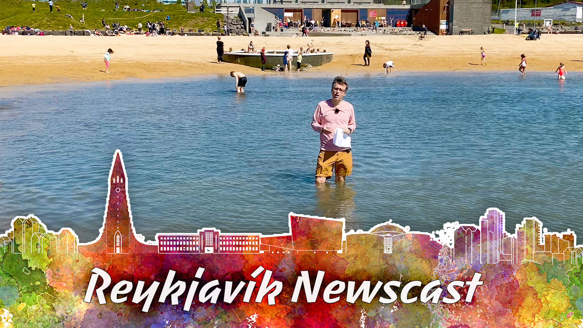 Reykjavik Newscast #8: Iceland’s Borders Open Completely 1st of July No Matter What the EU Says