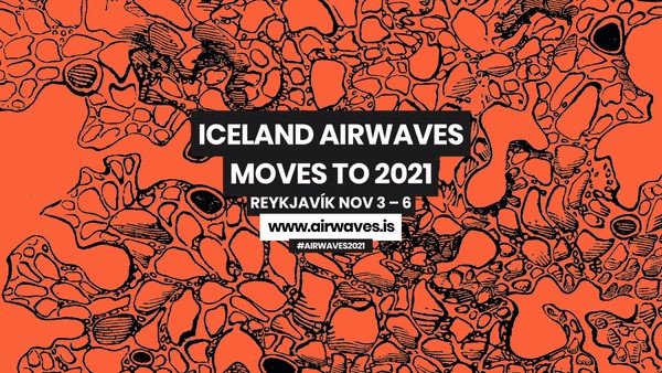 From Iceland - Iceland Airwaves postponed until 2021