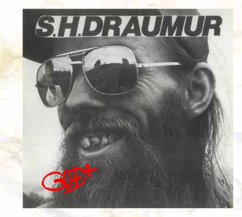 S.H. Draumur (1982 – 1988): Kicking Against The Pricks