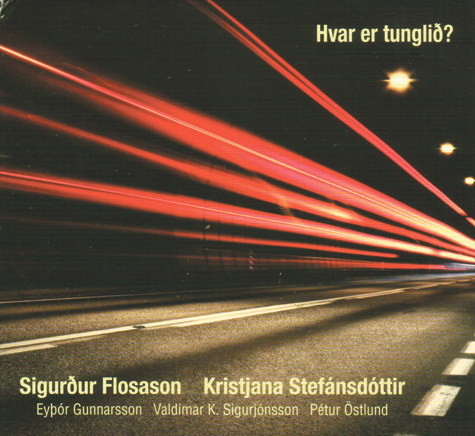 Sigurður Flosason og Kristjana Stefánsdóttir -Hvar Er Tunglið?