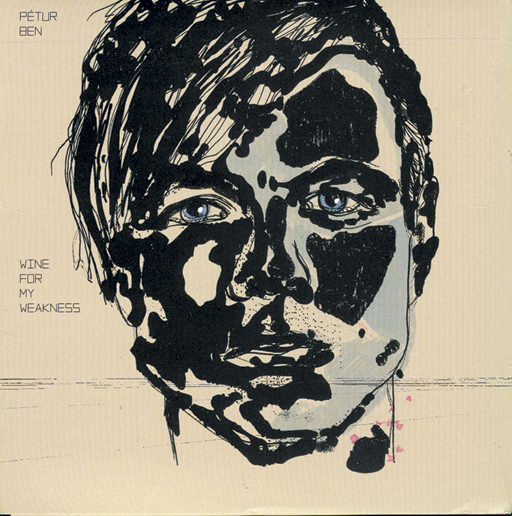 Pétur Ben – Wine For My Weakness