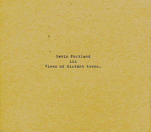 Gavin Portland – Views of Distant Towns