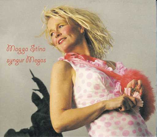 Magga Stína – syngur Megas