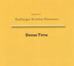 Guðlaugur Kristinn Óttarsson – Dense Time