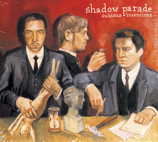 Shadow Parade – Dubious Intentions