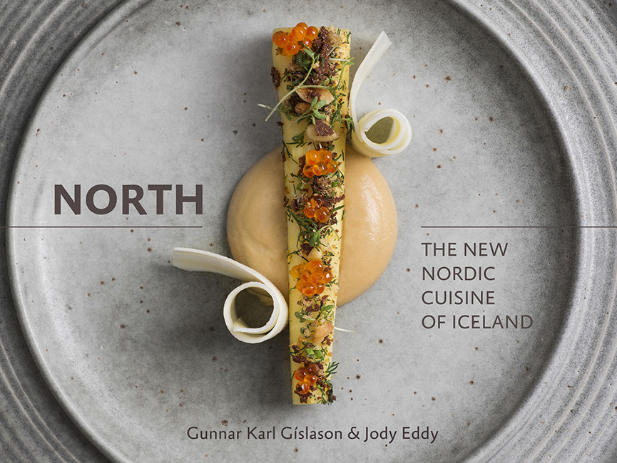 Book Review: ‘North’, by Chef Gunnar Karl Gíslason & Jody Eddy