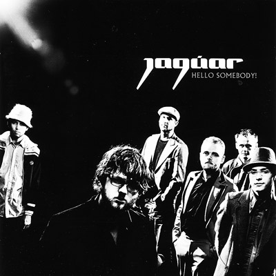 Jagúar: Hello somebody